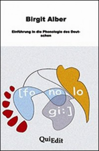 Kniha Einführung in die phonologie des Deutschen Birgit Alber