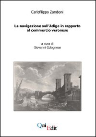 Книга La navigazione sull'Adige in rapporto al commercio veronese Carlofilippo Zamboni