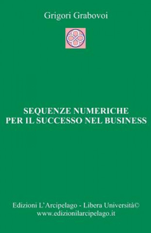 Könyv Sequenze numeriche per il successo negli affari Grigorij Grabovoj
