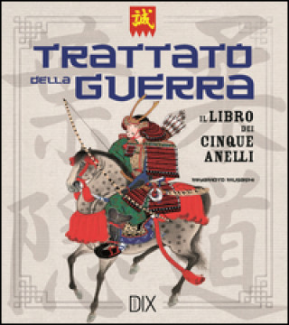 Knjiga Trattato di guerra. Il libro dei cinque anelli Musashi Miyamoto