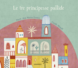 Könyv Le tre principesse pallide MARIA JOSE MARTIN