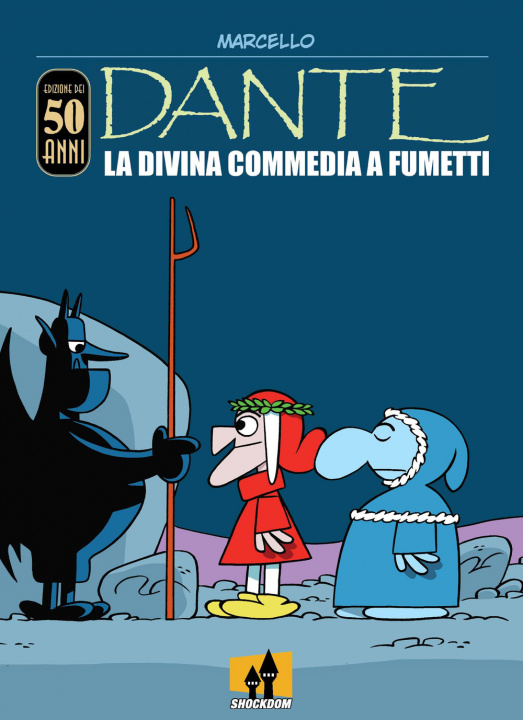 Knjiga Dante. La Divina Commedia a fumetti Marcello Toninelli