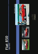 Kniha Fiat 850. 1964-1973 Alessandro Sannia