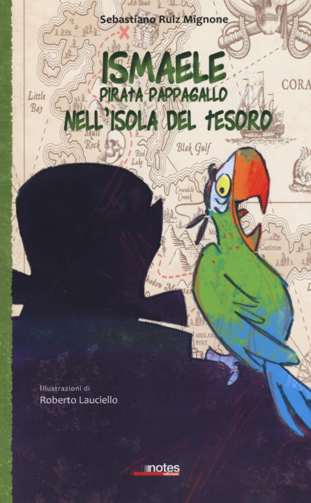 Kniha Ismaele pirata pappagallo nell'isola del tesoro Sebastiano R. Mignone