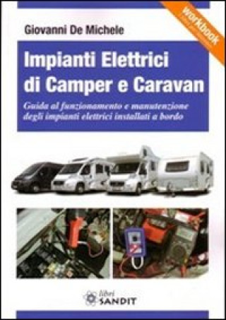 Kniha Impianti elettrici di camper e caravan Giovanni De Michele