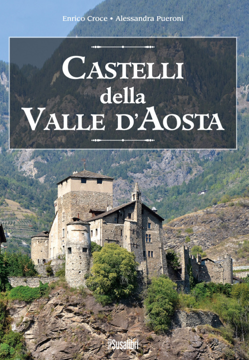 Kniha Castelli della Valle d'Aosta Enrico Croce