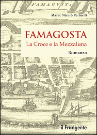 Книга Famagosta. La croce e la mezzaluna 