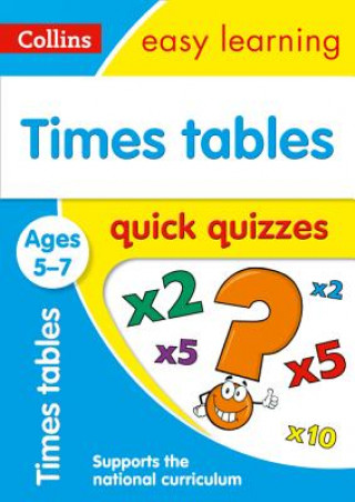 Könyv Times Tables Quick Quizzes Ages 5-7 Collins Easy Learning