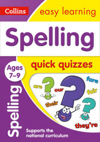 Book Spelling Quick Quizzes Ages 7-9 Collins Easy Learning