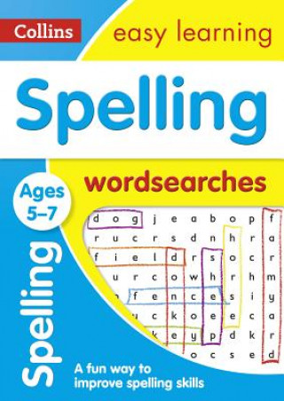 Kniha Spelling Word Searches Ages 5-7 Collins Easy Learning