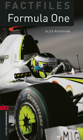 Kniha Oxford Bookworms Library Factfiles: Level 3:: Formula One Audio Pack Alex Raynham