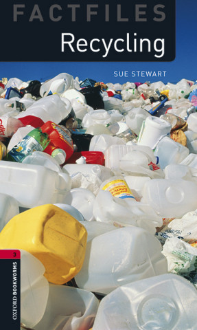 Kniha Oxford Bookworms Library Factfiles: Level 3:: Recycling Audio Pack Sue Stewart