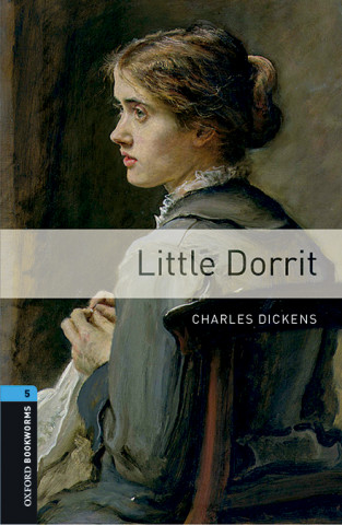 Carte Oxford Bookworms Library: Level 5:: Little Dorrit Audio Pack Charles Dickens
