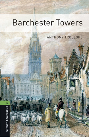 Kniha Oxford Bookworms 3e 6 Barchester Towers Mp3 Pack collegium