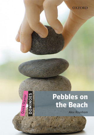 Kniha Dominoes: Quick Starter: Pebbles on the Beach Audio Pack ALEX RAYNHAM