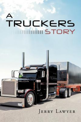 Kniha Truckers Story Jerry Lawyer