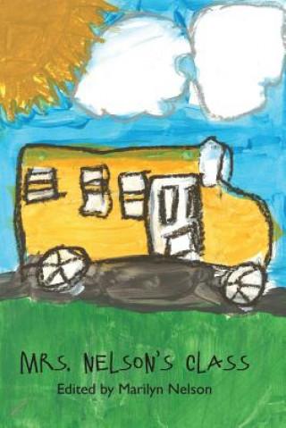Buch Mrs. Nelson's Class Marilyn Nelson