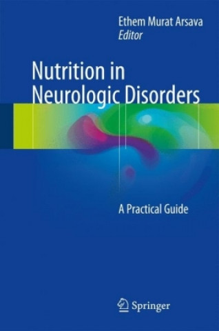 Könyv Nutrition in Neurologic Disorders Ethem Murat Arsava
