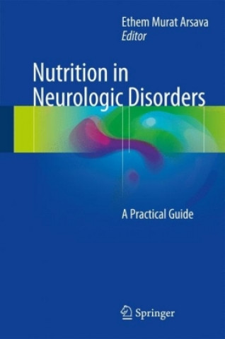 Książka Nutrition in Neurologic Disorders Ethem Murat Arsava