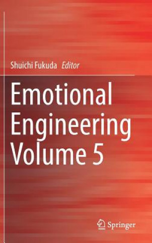 Könyv Emotional Engineering, Vol.5 Shuichi Fukuda