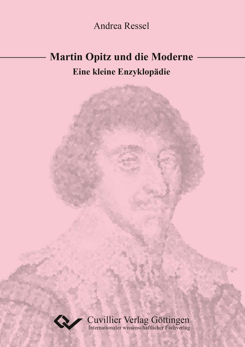 Kniha Martin Opitz und die Moderne Andrea Ressel