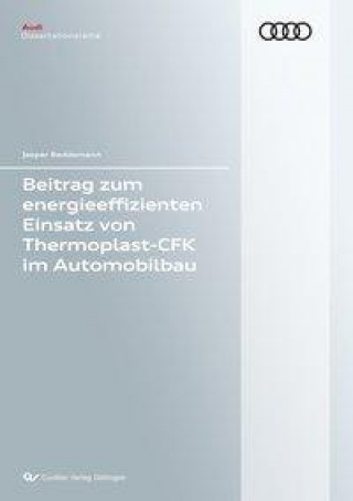 Könyv Beitrag zum energieeffizienten Einsatz von Thermoplast-CFK im Automobilbau Jasper Reddemann