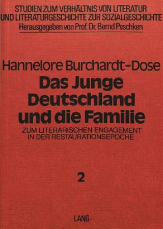 Könyv Das Junge Deutschland und die Familie Hannelore Burchardt-Dose