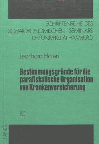 Buch Bestimmungsgruende fuer die parafiskalische Organisation von Krankenversicherung Leonhard Hajen