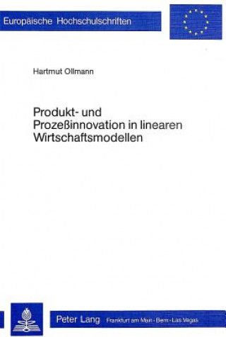 Kniha Produkt- und Prozessinnovation in linearen Wirtschaftsmodellen Hartmut Ollmann