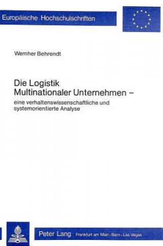 Carte Die Logistik multinationaler Unternehmen Wernher Behrendt
