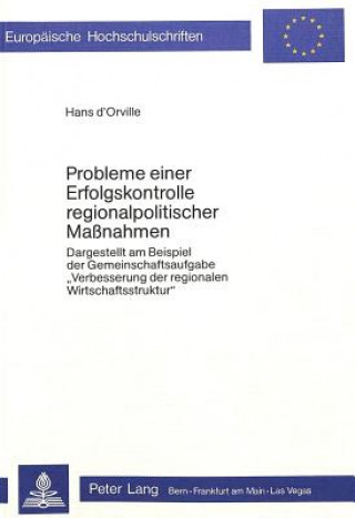 Kniha Probleme einer Erfolgskontrolle regionalpolitischer Massnahmen Hans d'Orville