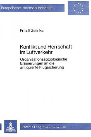Könyv Konflikt und Herrschaft im Luftverkehr Fritz F. Zelinka