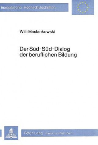 Carte Der Sued-Sued-Dialog der beruflichen Bildung Willi Maslankowski