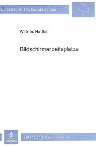 Könyv Bildschirmarbeitsplaetze Wilfried Hattke