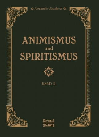 Carte Animismus und Spiritismus Band 2 Alexander Aksakow
