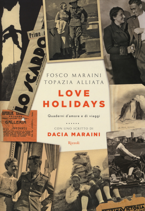 Kniha Love Holidays. Quaderni d'amore e di viaggi Topazia Alliata