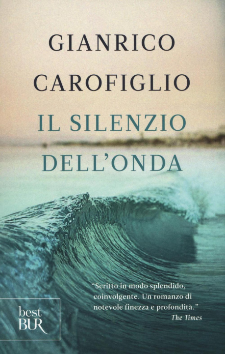 Kniha Il silenzio dell'onda Gianrico Carofiglio