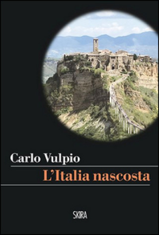 Kniha L'Italia nascosta Carlo Vulpio