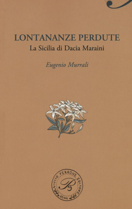 Книга Lontananze perdute. La Sicilia di Dacia Maraini Eugenio Murrali