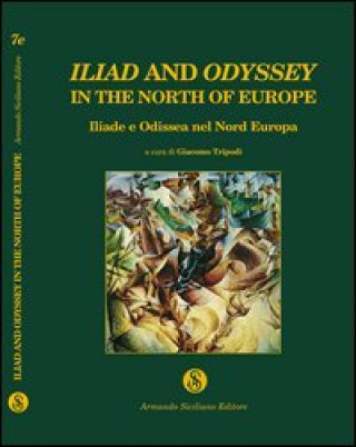 Книга Omero nel Baltico. Iliad and Odyssey in the north of Europe G. Tripodi