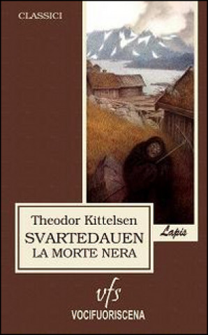 Könyv Svartedauen, la morte nera Theodor Kittelsen