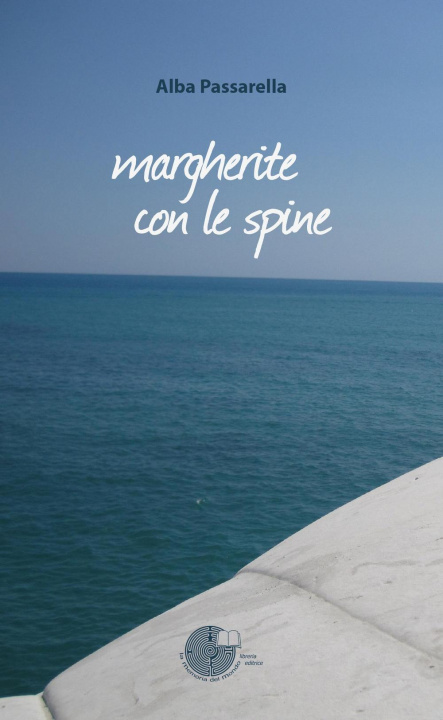 Kniha Margherite con le spine Alba Passarella