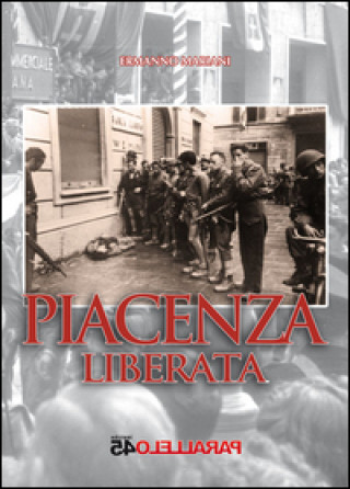 Книга Piacenza liberata Ermanno Mariani