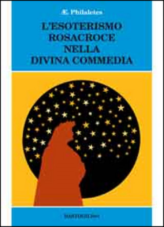 Книга L'esoterismo Rosacroce nella Divina Commedia Philaletes