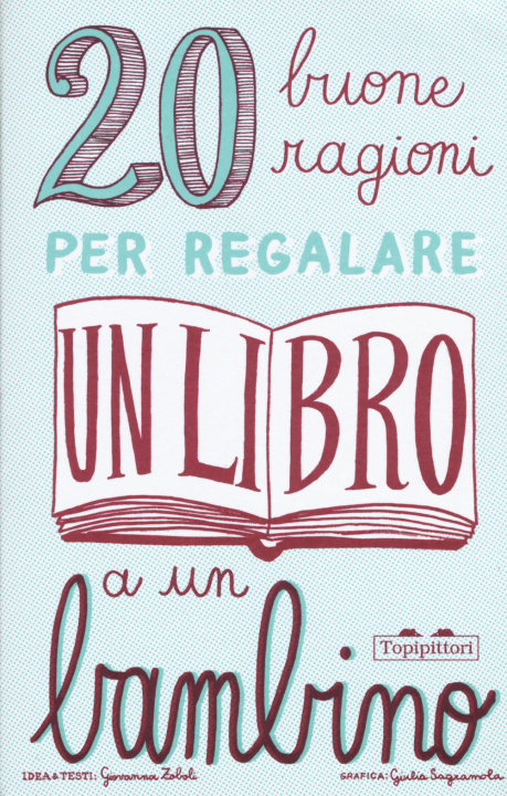 Книга 20 buone ragioni per regalare un libro a un bambino Giulia Sagramola