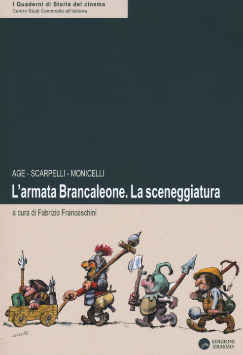 Kniha L'armata Brancaleone. La sceneggiatura Age