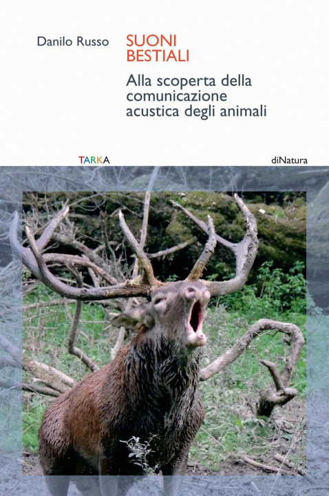 Książka Suoni bestiali. Alla scoperta della comunicazione acustica degli animali Danilo Russo