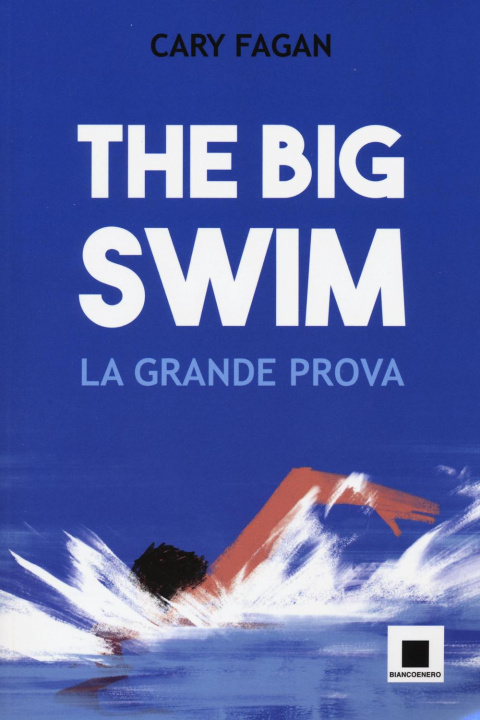 Kniha The big swim. La grande prova Cary Fagan