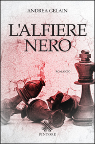 Kniha L'alfiere nero Andrea Gelain