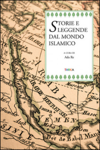 Kniha Storie e leggende dal mondo islamico A. Re